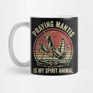 Praying Mantis Is My Spirit Animal Funny Insect Mug